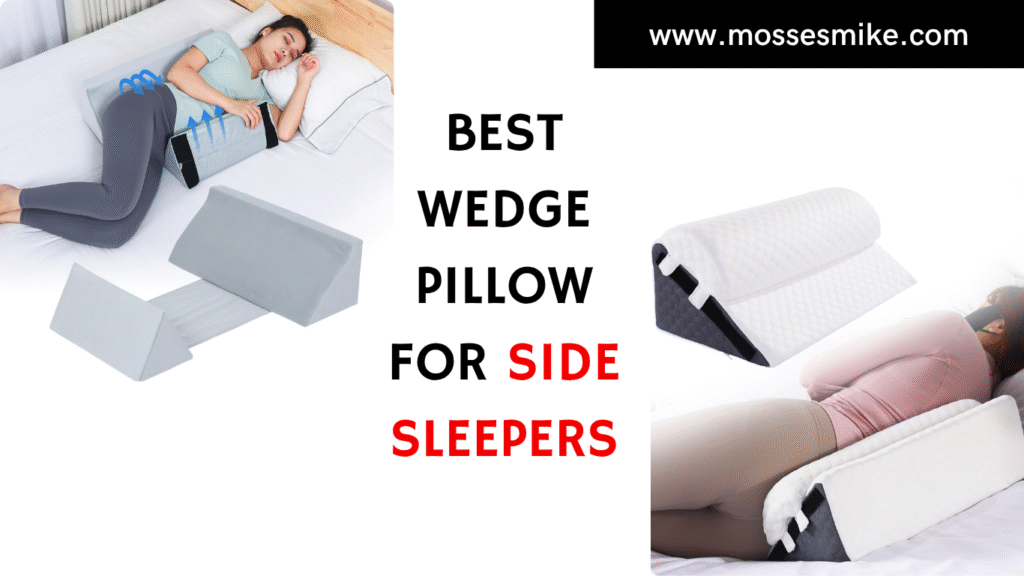 Best Wedge Pillow for Side Sleepers
