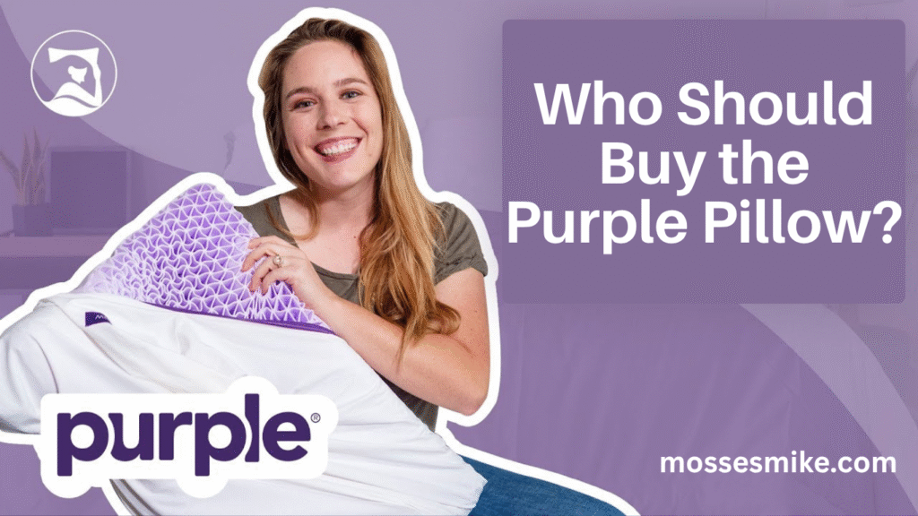 Who Should Buy the Purple Pillow?