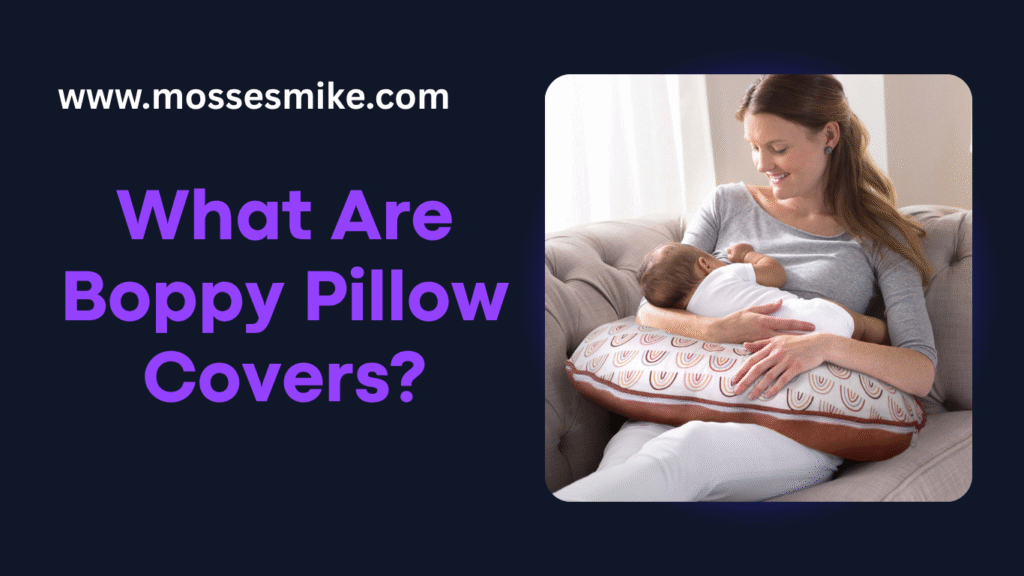 What Are Boppy Pillow Covers?